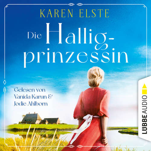 Hoerbuch Die Halligprinzessin - Karen Elste - Vanida Karun