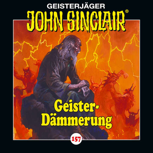 Hoerbuch John Sinclair, Folge 157: Geister-Dämmerung - Jason Dark - Dietmar Wunder