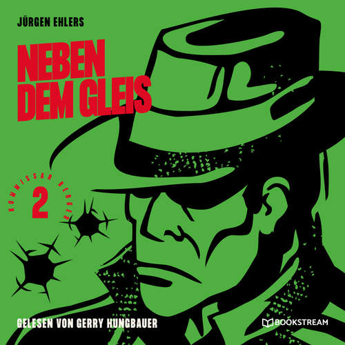 Hoerbuch Neben dem Gleis - Kommissar Berger, Band 2 - Jürgen Ehlers - Gerry Hungbauer