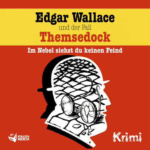 Hoerbuch Edgar Wallace und der Fall Themsedock - Ludger Billerbeck - Franz-Josef Steffens