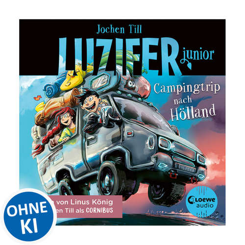Hoerbuch Luzifer junior (Band 11) - Campingtrip nach Hölland - Jochen Till - Jochen Till