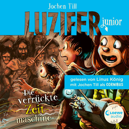Hoerbuch Luzifer junior (Band 10) - Die verrückte Zeitmaschine - Jochen Till - Jochen Till