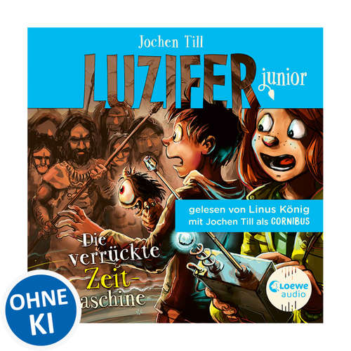 Hoerbuch Luzifer junior (Band 10) - Die verrückte Zeitmaschine - Jochen Till - Jochen Till