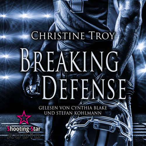 Hoerbuch Breaking Defense - Washington White Sharks, Band 1 - Christine Troy - Stefan Kohlmann
