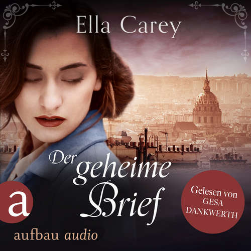 Hoerbuch Der geheime Brief - Ein ergreifendes Familiengeheimnis - Schatten der Vergangenheit, Band 3 - Ella Carey - Gesa Dankwerth
