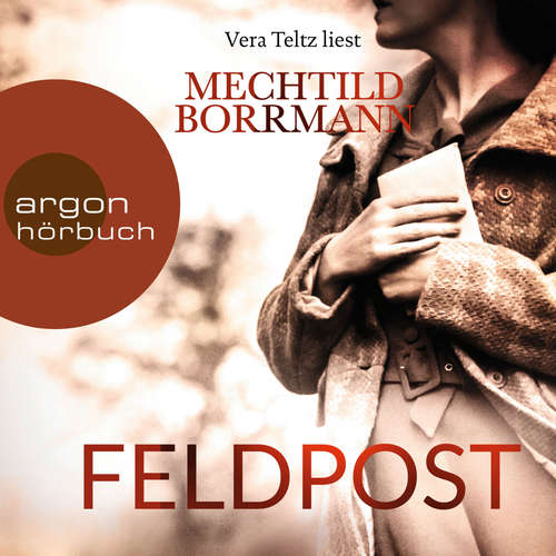 Hoerbuch Feldpost - Mechtild Borrmann - Vera Teltz