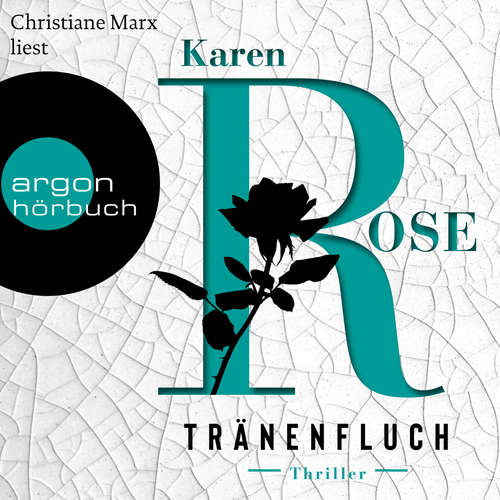 Hoerbuch Tränenfluch - Die Sacramento-Reihe, Band 2 - Karen Rose - Christiane Marx