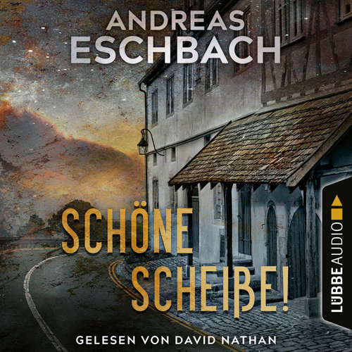 Hoerbuch Schöne Scheiße! - Andreas Eschbach - David Nathan