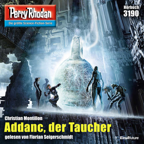 Hoerbuch Perry Rhodan 3190: Addanc, der Taucher - Christian Montillon - Florian Seigerschmidt