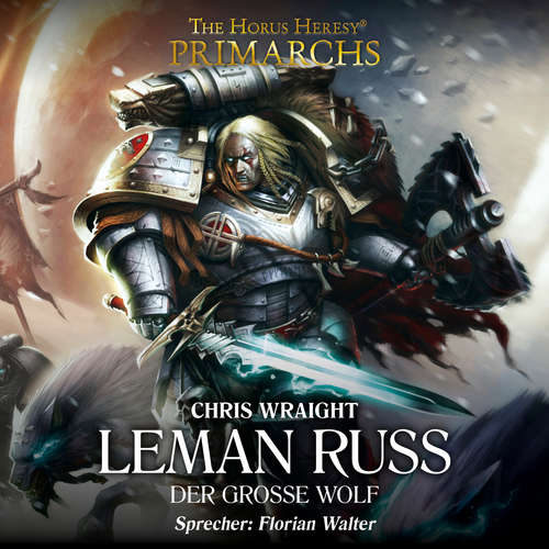 Hoerbuch The Horus Heresy: Primarchs 02 - Chris Wraight - Florian Walter