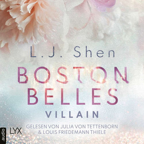 Hoerbuch Boston Belles - Villain - Boston-Belles-Reihe, Teil 2 - L. J. Shen - Louis Friedemann Thiele