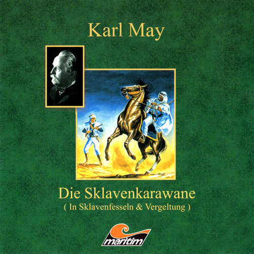 Hoerbuch Karl May, Die Sklavenkarawane I - In Sklavenfesseln - Karl May - Hans Putz Hoerbuch Karl May, Die Sklavenkarawane I - In Sklavenfesseln - Karl May - Hans Putz