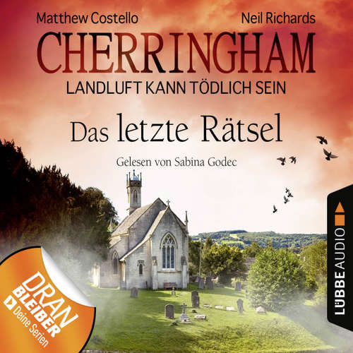 Hoerbuch Cherringham - Landluft kann tödlich sein, Folge 16: Das letzte Rätsel - Matthew Costello - Sabina Godec