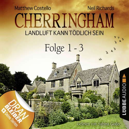 Hoerbuch Cherringham - Landluft kann tödlich sein, Sammelband 1: Folge 1-3 - Matthew Costello - Sabina Godec