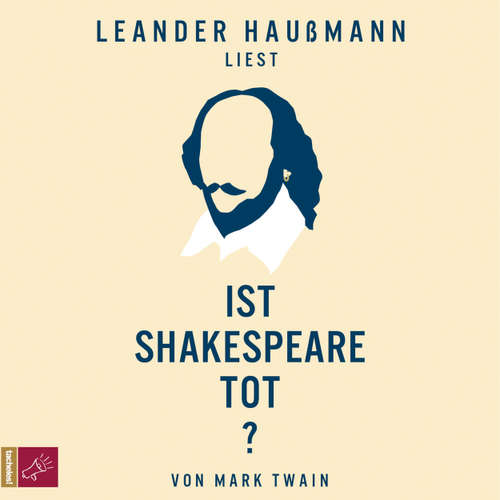 Hoerbuch Ist Shakespeare tot? - Mark Twain - Leander Haußmann