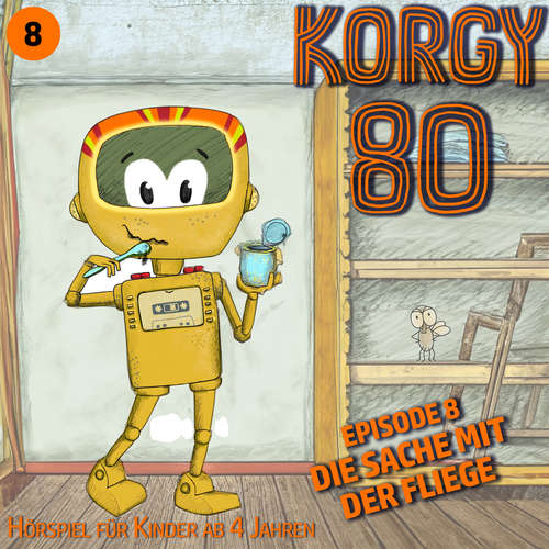 Hoerbuch Korgy 80, Episode 8: Die Sache mit der Fliege - Thomas Bleskin - Thomas Bleskin