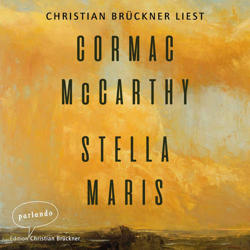 Hoerbuch Stella Maris - Cormac McCarthy - Christian Brückner