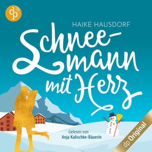 Hoerbuch Schneemann mit Herz - Haike Hausdorf - Anja Kalischke-Bäuerle