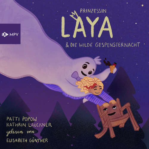 Hoerbuch Prinzessin Laya und die wilde Gespensternacht - Patti Popow - Elisabeth Günther