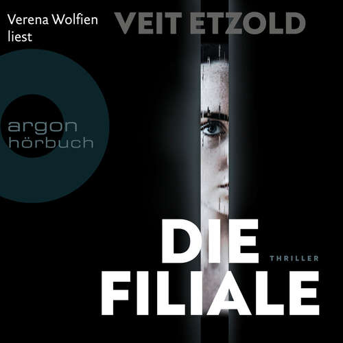 Hoerbuch Die Filiale - Veit Etzold - Verena Wolfien