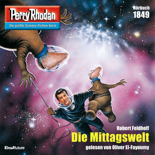 Hoerbuch Perry Rhodan 1849: Die Mittagswelt - Robert Feldhoff - Oliver El-Fayoumy