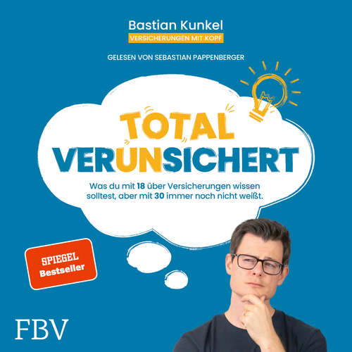 Hoerbuch Total ver(un)sichert - Bastian Kunkel - Sebastian Pappenberger