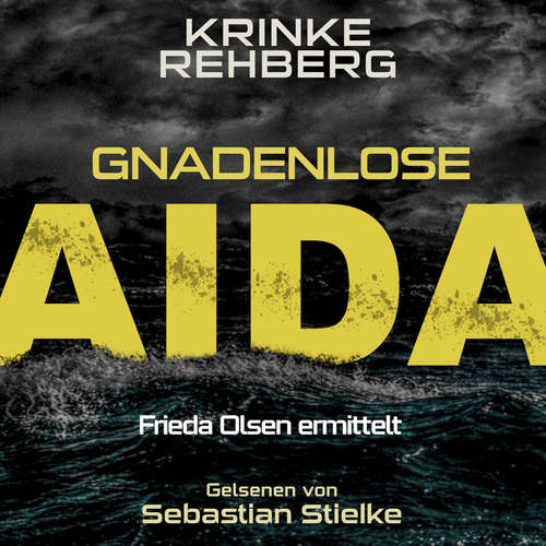 Hoerbuch Gnadenlose AIDA - Krinke Rehberg - Sebastian Stielke