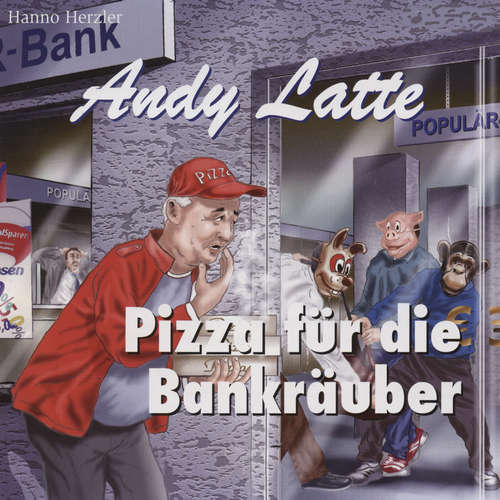 Hoerbuch Pizza für die Bankräuber - Folge 11 - Hanno Herzler - Kai Rinsland