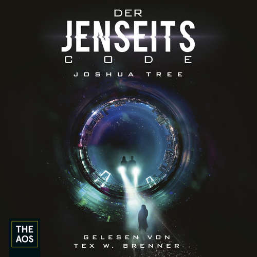 Hoerbuch Der Jenseits-Code - Joshua Tree - Tex W. Brenner