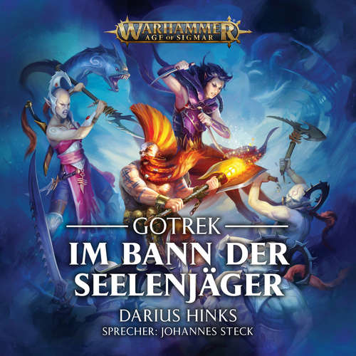Hoerbuch Warhammer Age of Sigmar: Gotrek 3 - Darius Hinks - Johannes Steck