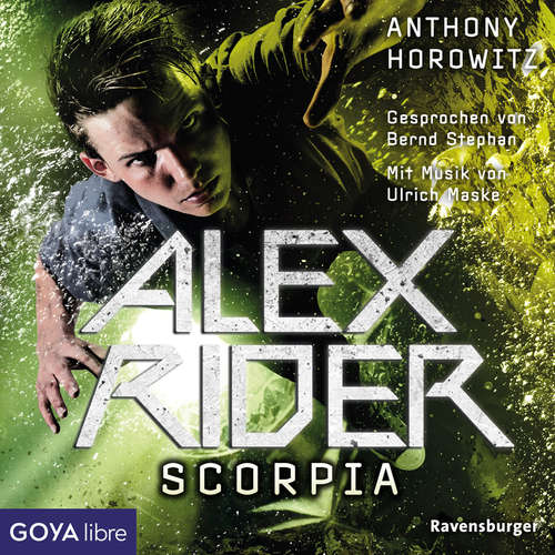 Hoerbuch Alex Rider. Scorpia [Band 5] - Anthony Horowitz - Bernd Stephan