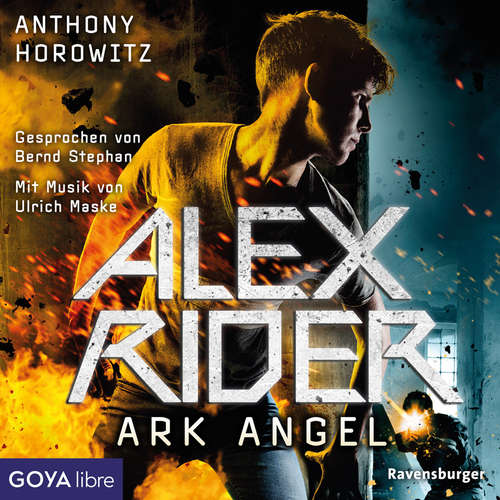 Hoerbuch Alex Rider. Ark Angel [Band 6] - Anthony Horowitz - Bernd Stephan