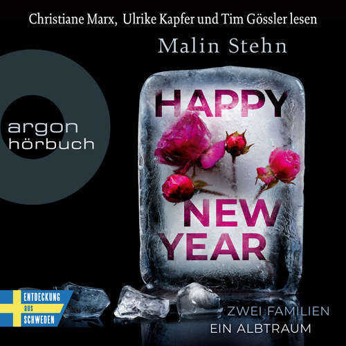 Hoerbuch Happy New Year - Zwei Familien, ein Albtraum (Autorisierte Lesefassung) - Malin Stehn - Christiane Marx