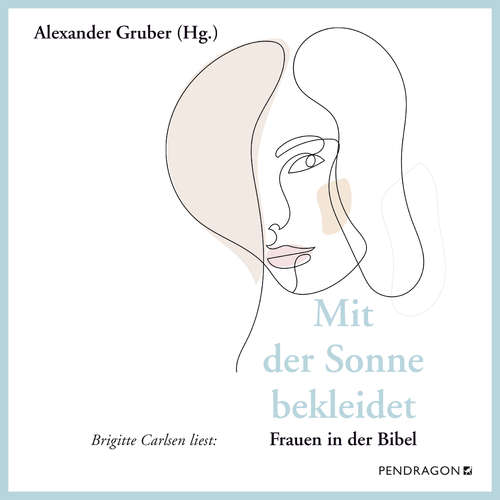 Hoerbuch Mit der Sonne bekleidet - Alexander Gruber - Brigitte Carlsen