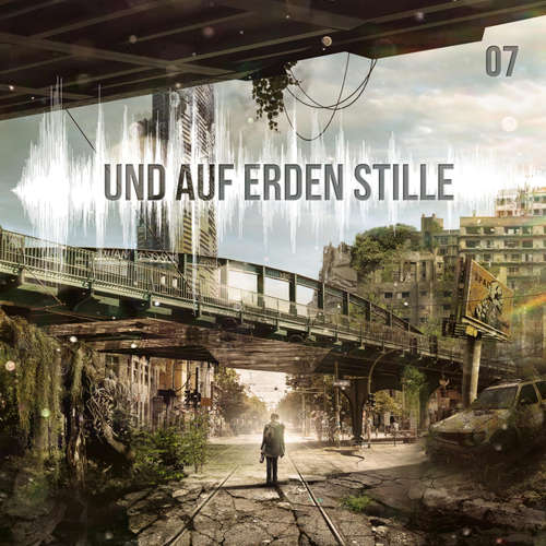 Hoerbuch Und auf Erden Stille: Episode 07 - Balthasar von Weymarn - Daniel Montoya
