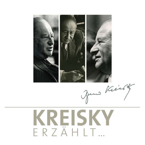 Hoerbuch Kreisky Erzählt... - Bruno Kreisky - Bruno Kreisky