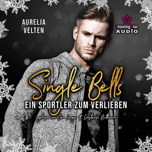 Hoerbuch Ein Sportler zum Verlieben - Singel Bells, Band 2 - Aurelia Velten - Constanze Buttmann