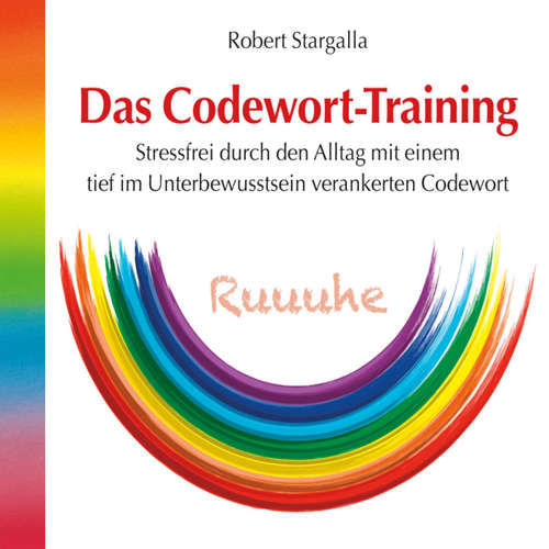 Hoerbuch Das Codewort-Training - Robert Stargalla - Robert Stargalla