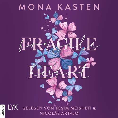 Hoerbuch Fragile Heart - Mona Kasten - Yeşim Meisheit