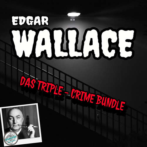 Hoerbuch DAS TRIPLE-CRIME BUNDLE - Edgar Wallace - André Hupfer