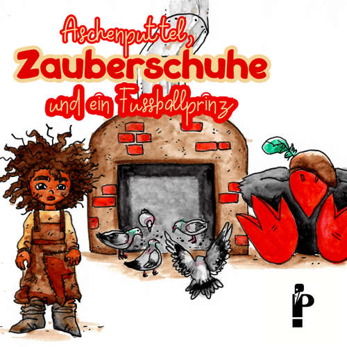Hoerbuch Aschenputtel, Zauberschuhe und ein Fußballprinz - Christoph Fromm - Christoph Fromm