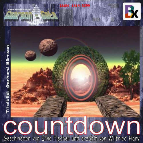 Hoerbuch Romanvertonung GAARSON-GATE 001: countdown - Kapitel 11 - Erno Fischer - Wilfried A. Hary