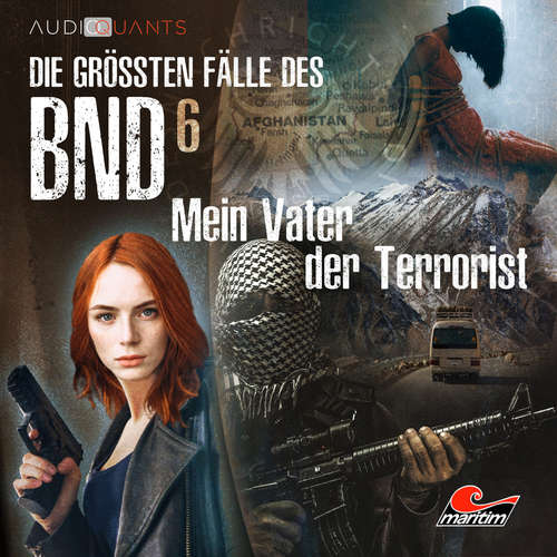 Hoerbuch Die größten Fälle des BND, Folge 6: Mein Vater der Terrorist - Christoph Lehmann - Jenny Löffler