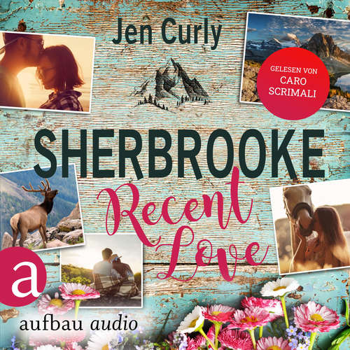 Hoerbuch Sherbrooke - Recent Love - Jen Curly - Caro Scrimali