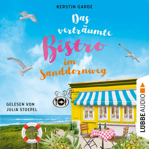 Hoerbuch Das verträumte Bistro im Sanddornweg - Herzklopfen im Sanddornweg, Teil 2 - Kerstin Garde - Julia Stoepel