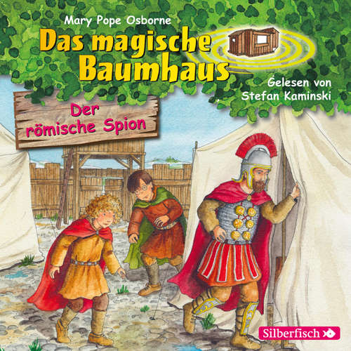 Hoerbuch Der römische Spion (Das magische Baumhaus 56) - Mary Pope Osborne - Stefan Kaminski