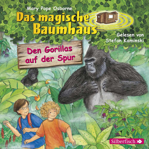 Hoerbuch Den Gorillas auf der Spur (Das magische Baumhaus 24) - Mary Pope Osborne - Stefan Kaminski