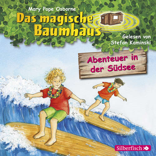 Hoerbuch Abenteuer in der Südsee (Das magische Baumhaus 26) - Mary Pope Osborne - Stefan Kaminski