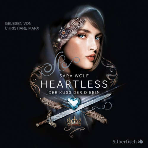Hoerbuch Heartless 1: Der Kuss der Diebin - Sara Wolf - Christiane Marx