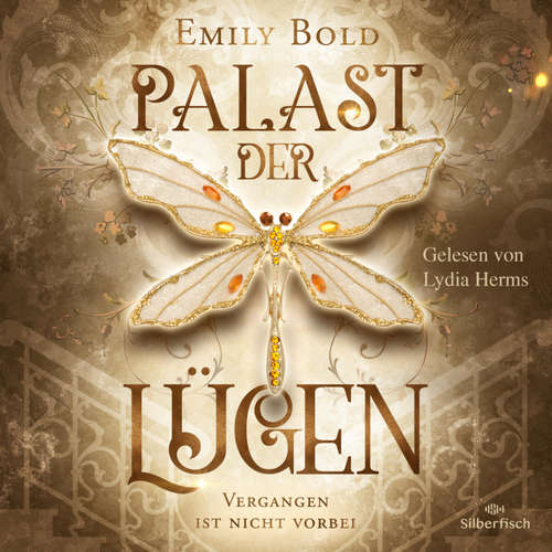 Hoerbuch Palast der Lügen 1: Vergangen ist nicht vorbei - Emily Bold - Lydia Herms